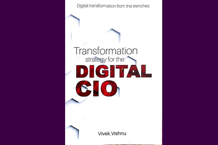 Digital Transformation: The serious textbook for IT managers - CIO&Leader