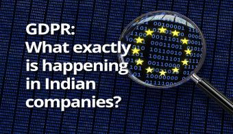 NEXTCSO 2018: Steps taken by Indian organizations on GDPR - CSO Forum