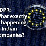 NEXTCSO 2018: Steps taken by Indian organizations on GDPR - CSO Forum